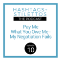 Lessons I’ve Learned From Being a Terrible Negotiator [Podcast Ep. 10]