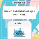 Podcast: Answering Your Questions About Brand Partnerships